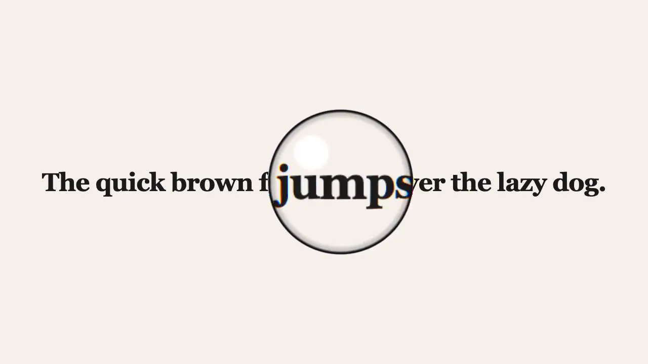 Frame from Magnifying glass gliding over text